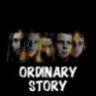 Ordinary Story